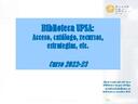 Biblioteca UPSA:
Acceso, catálogo, recursos,
estrategias, etc. 2022-23. Comunicación [Libro]