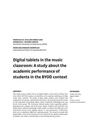 Digital tablets in the music classroom: A study about the academic performance of students in the BYOD context [Artículo]