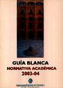 Guía Blanca Normativa Académica 2003-2004 [Academic document]