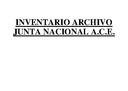 A.C.E. - Junta Nacional (J.N.). Inventario (1932-1976) (Puntos 3 a 5) [Libro]