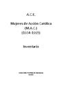 A.C.E. Mujeres de Acción Católica (M.A.C.)(1934-1995). Inventario de series documentales [Book]