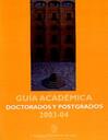 Guia Academica Doctorados y Postgrados 2003-2004 [Book]