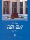Guia Facultad de Psicologia_2002-2003 [Book]
