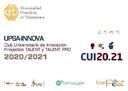 UPSA-INNOVA, Club Universitario de Innovación : Proyectos TALENT y TALENT PRO 2020-2021 [Book]
